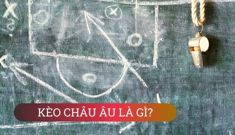 tuvancado-giai-thich-keo-chau-au-1x2