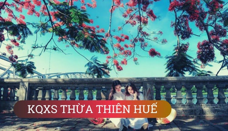 tuvancado-ket-qua-xo-so-mien-trung- Thừa Thiên Huế