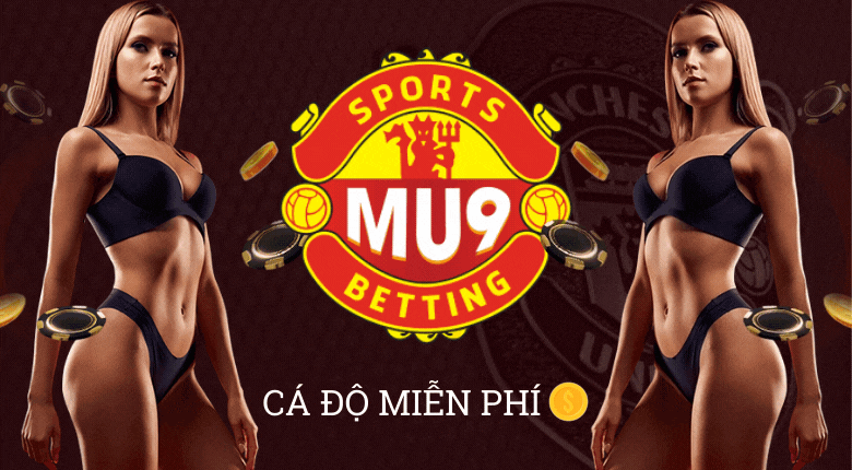 Nhà Cái Mới Nổi MU9 Có Khuyến Mãi Tặng Tiền Hấp Dẫn Nhà Cái Mới Nổi MU9 Có Khuyến Mãi Tặng Tiền Hấp Dẫn