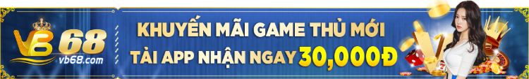 VB68 khuyến mãi game thủ mới vb68-link-vao-nha-cai-nhan-khuyen-mai-mien-phi (1)