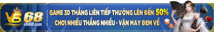 VB68 3D game vb68-link-vao-nha-cai-nhan-khuyen-mai-mien-phi (1)