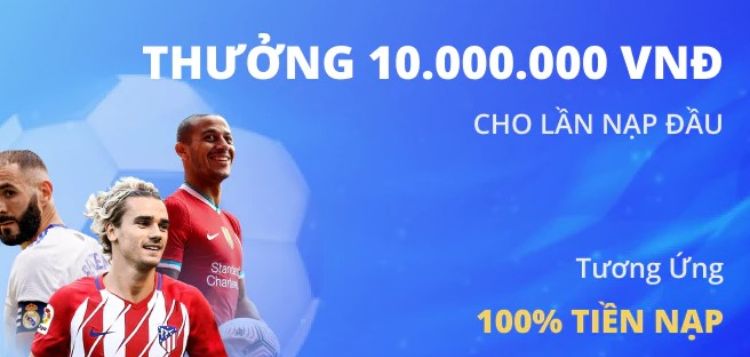 Thưởng lên đến 10 triệu khi nạp tiền lần đầu tiên tại 11bet Thưởng lên đến 10 triệu khi nạp tiền lần đầu tiên tại 11bet