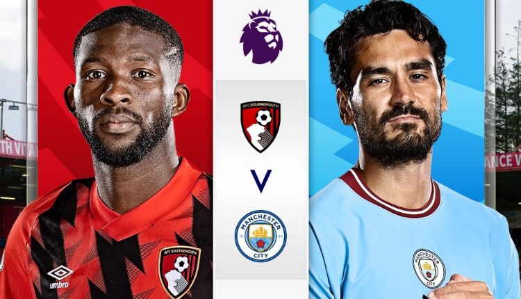 Nhận định Bournemouth vs Man City (0h30 ngày 26/2): Niềm vui ở Vitality